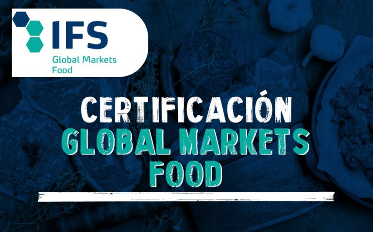 Certificados por IFS Global Markets Food, descubre de qué se trata